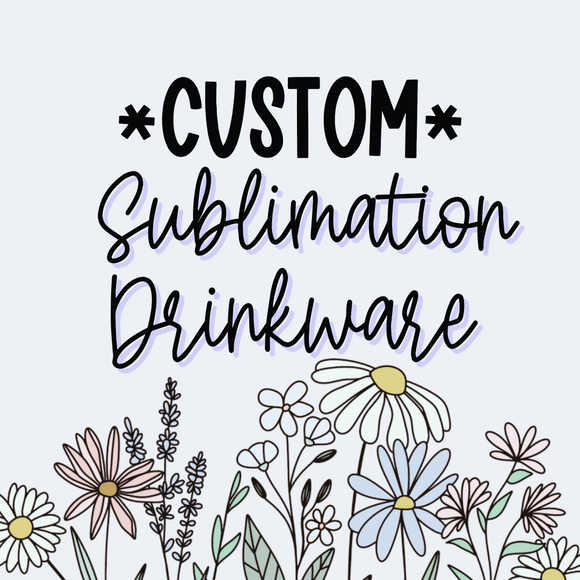 Custom Sublimation Drinkware